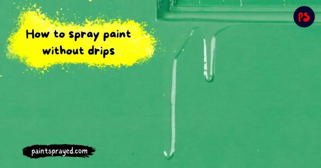 How to fix spray paint drips