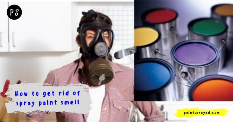 how-long-does-spray-paint-smell-last-paint-sprayed