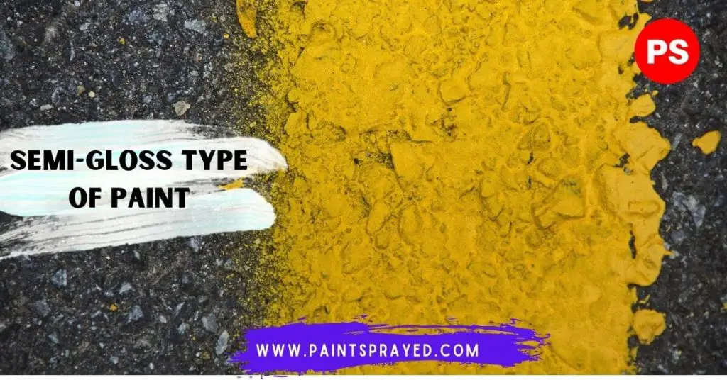Semi-gloss paint type for finish and walls
