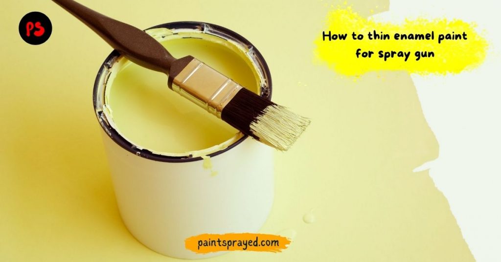 thinning enamel paint for brushing