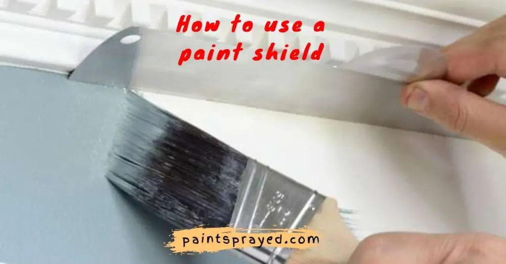 using paint shield 