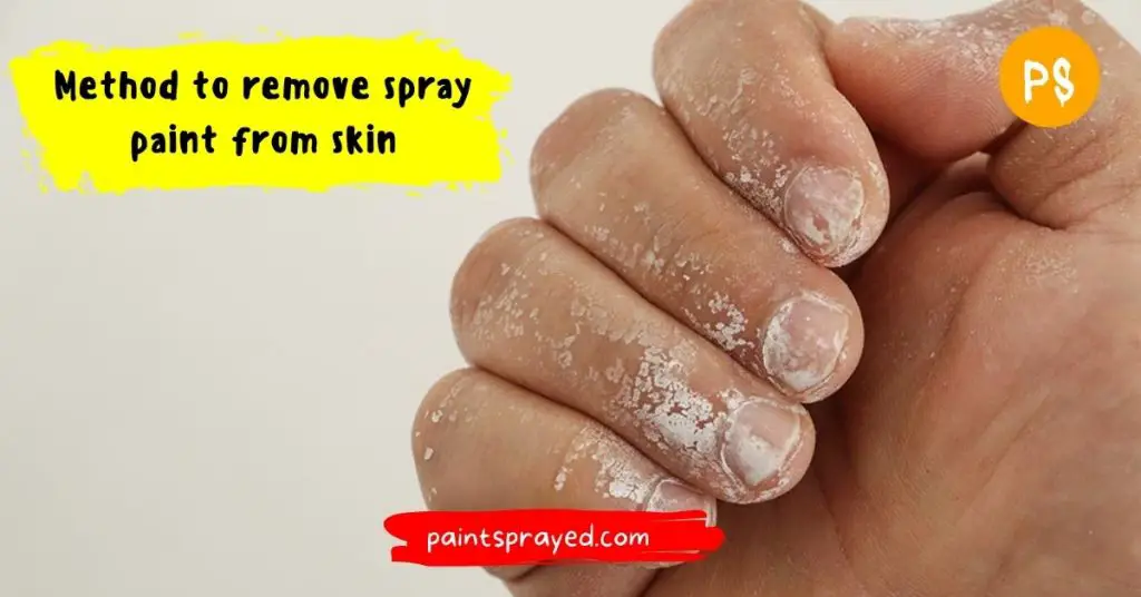 ways to remove spray paint from skin and hand