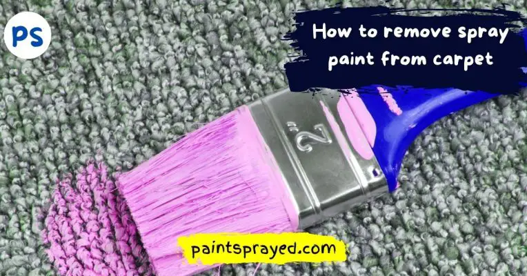 methods to remove spray paint from carpet