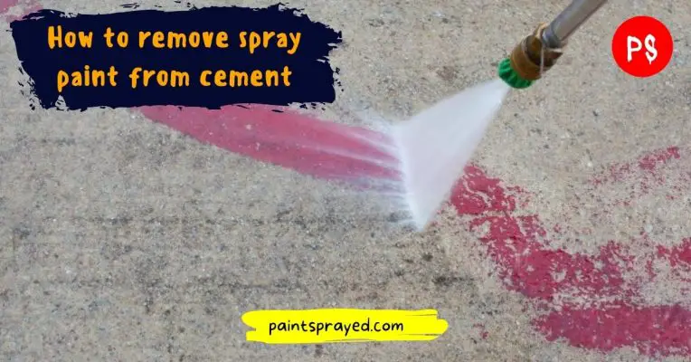 how-to-remove-spray-paint-from-cement-paint-sprayed