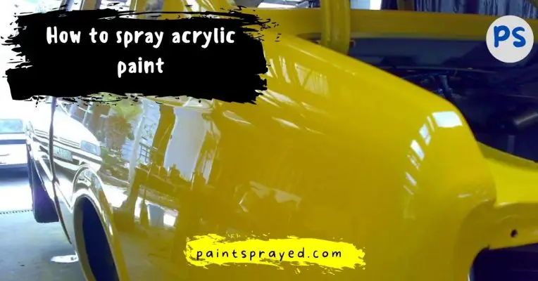 how-to-spray-acrylic-paint-paint-sprayed