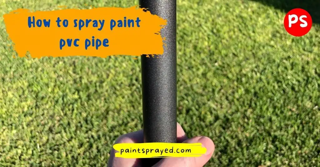 spray painting pvc pipes