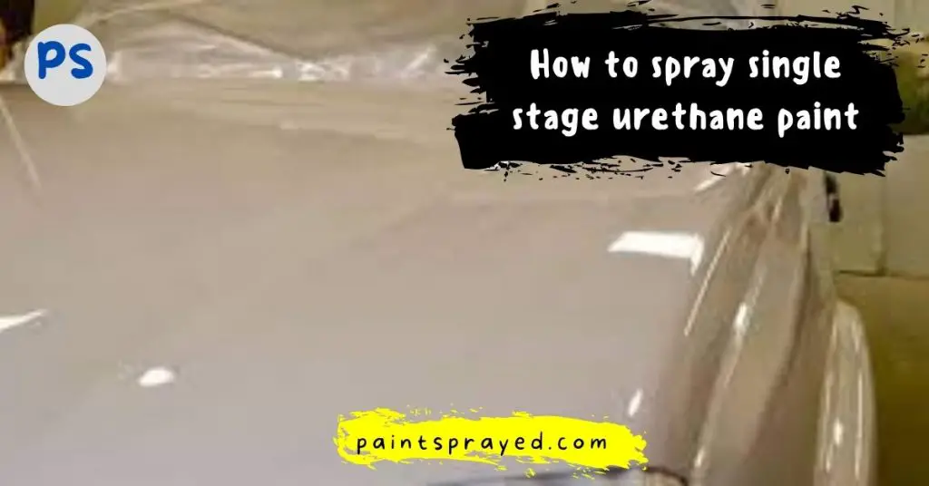 How to spray single stage urethane paint Paint Sprayed