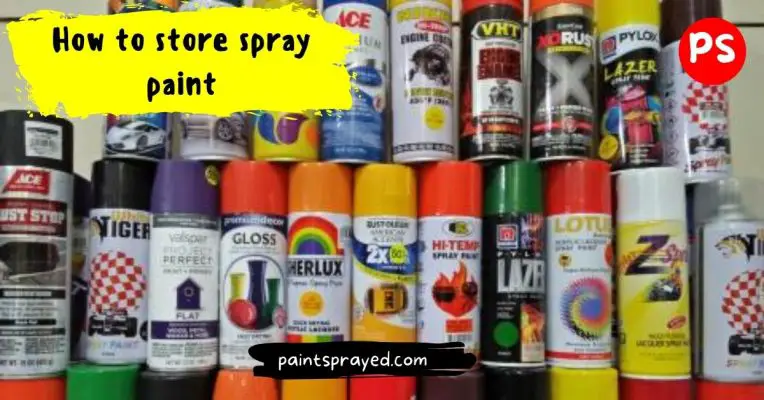 methods to store spray paint