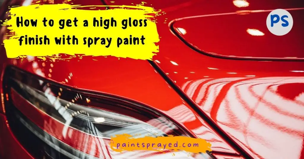 spray painting high gloss paint