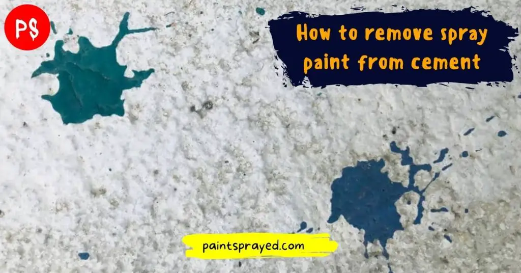methods to remove spray paint from cement 