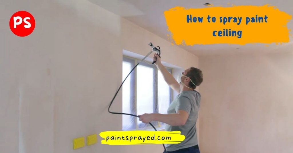 spray painting ceiling 