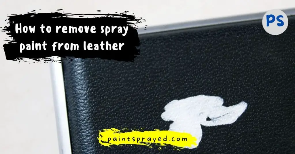 method to remove spray paint from leather surface