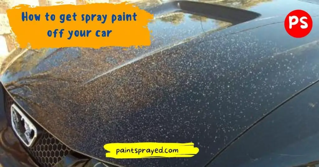 method to remove spray paint from car