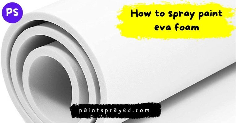 spray paint eva foam