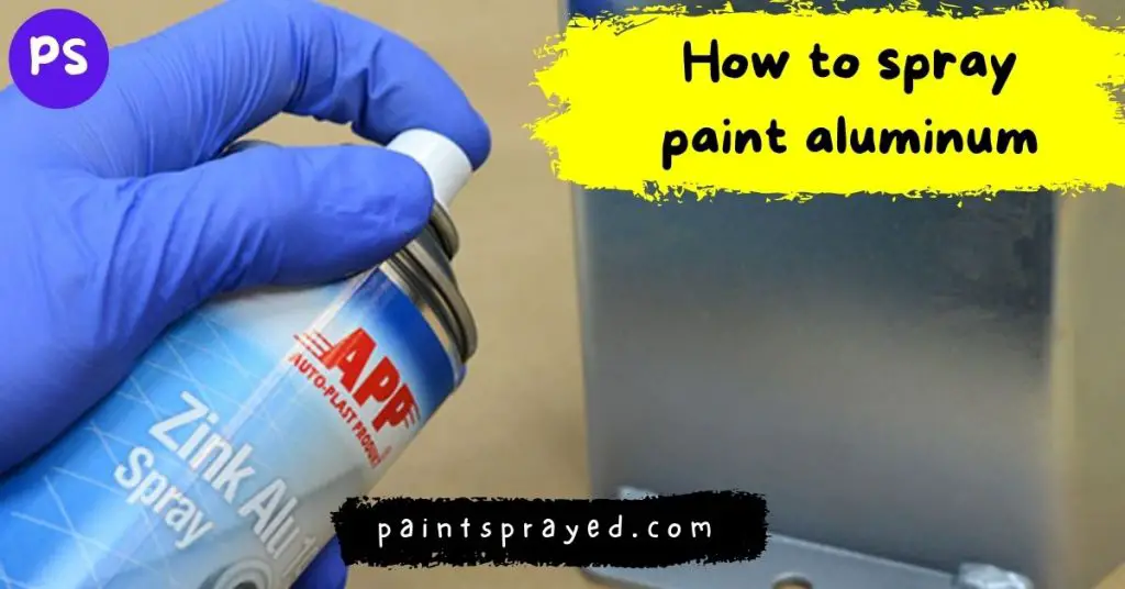 spray painting aluminum 