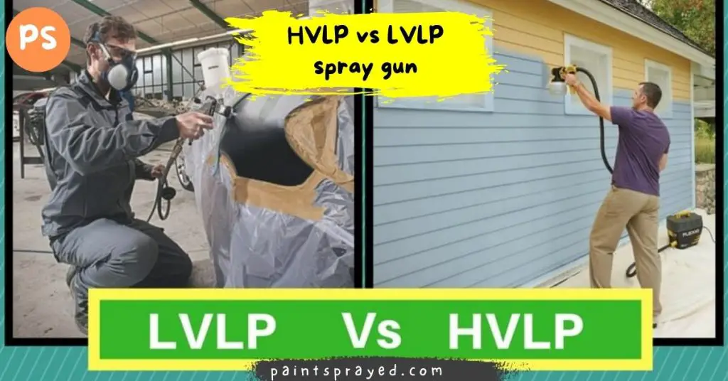 HVLP comparison with LVLP paint sprayer