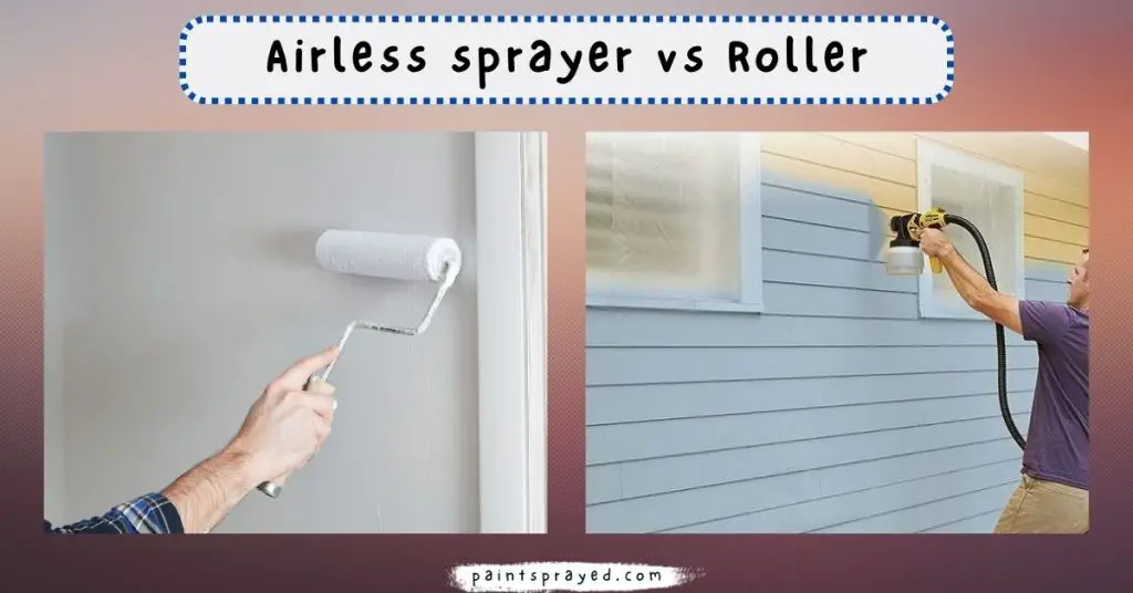 airless paint sprayer vs roller