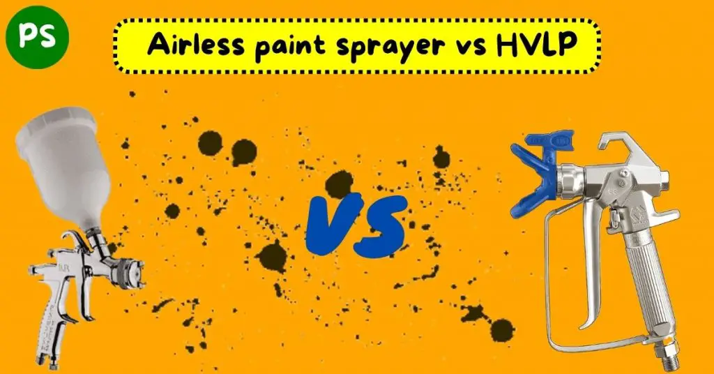 airless paint sprayer vs hvlp sprayer