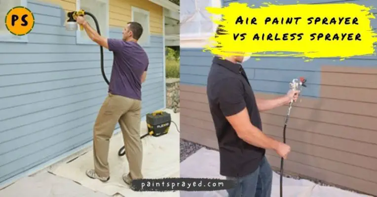 Air paint sprayer vs airless paint sprayer