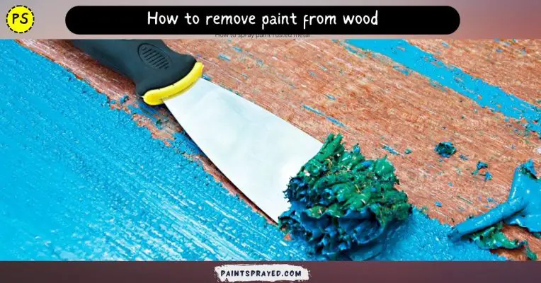 How to remove paint from wood