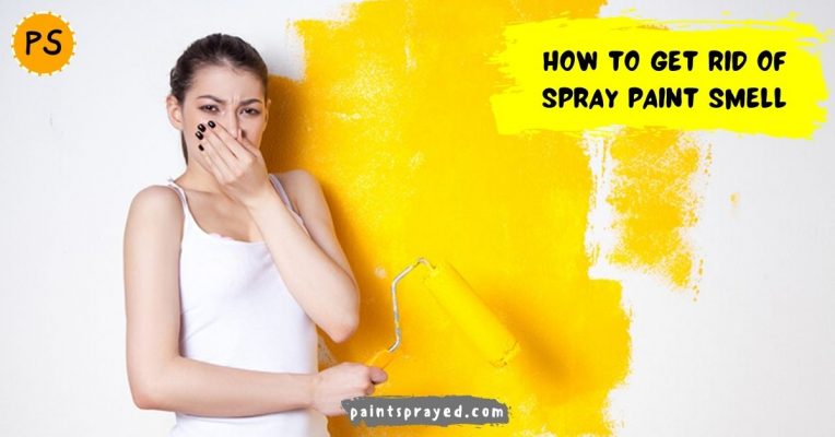 How to get rid of spray paint smell