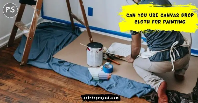 Use canvas drop cloth for painting