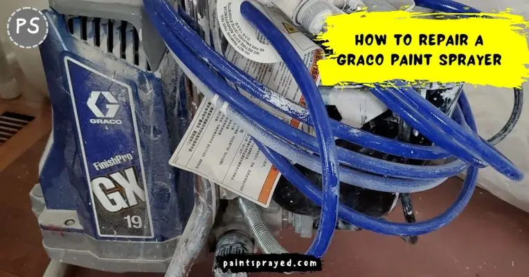 repair a graco paint sprayer