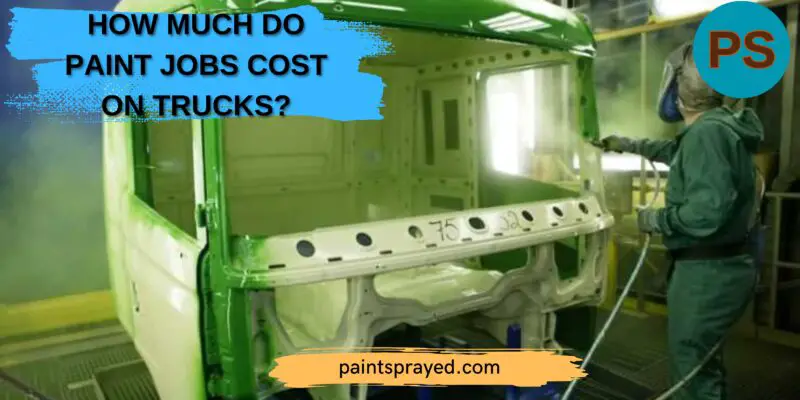 How much do paint jobs cost on trucks?